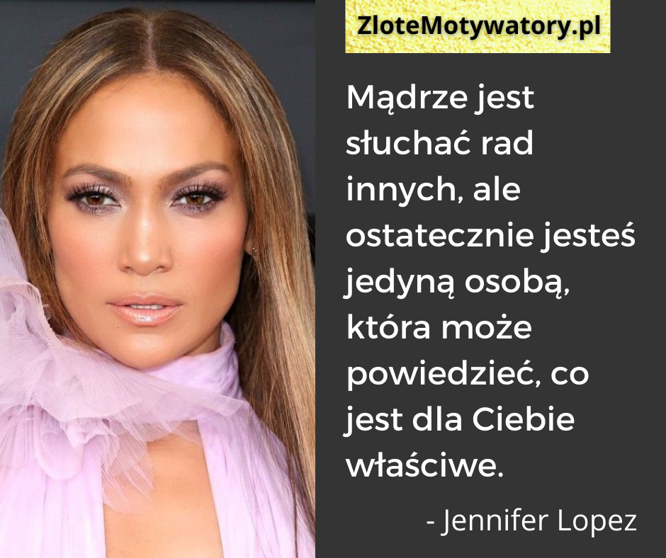 Jennifer Lopez cytaty 