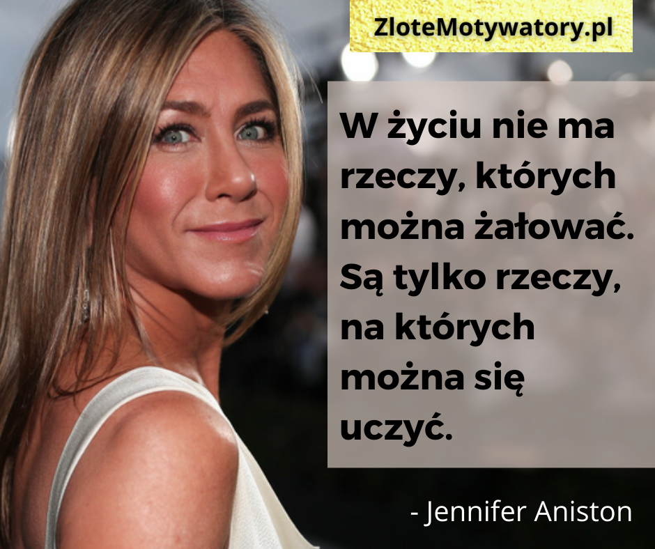 Jennifer Aniston cytaty