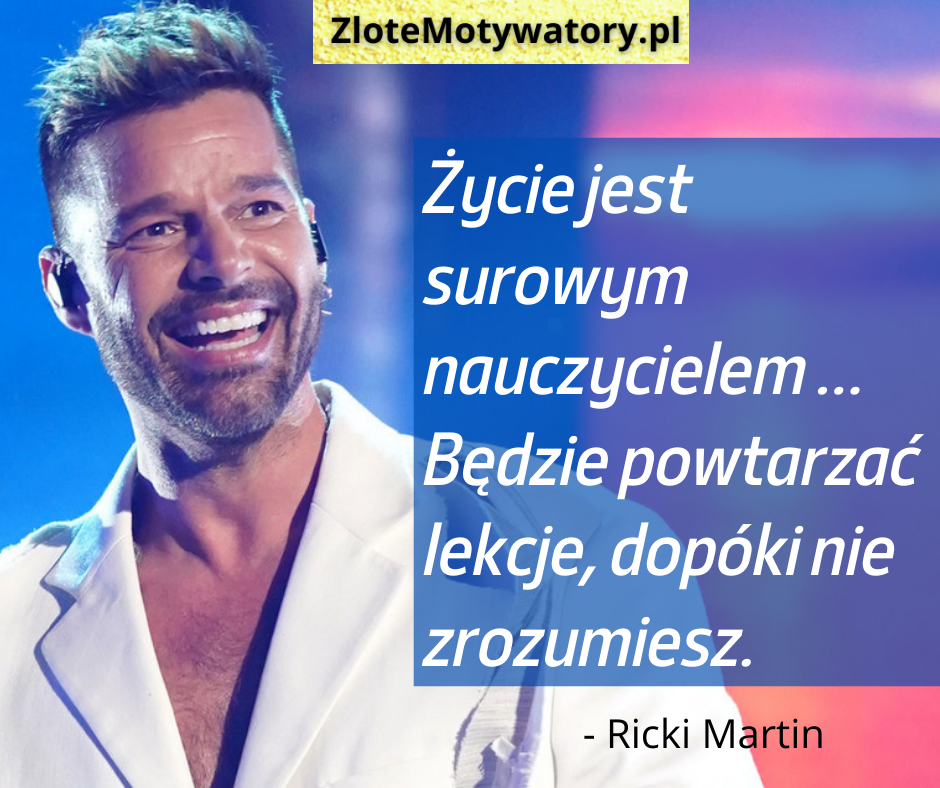 Ricky Martin cytaty